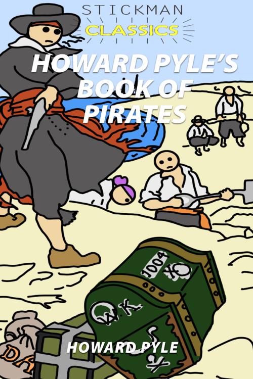 Howard Pyles Book of Pirates Stickman Classics Illustrated