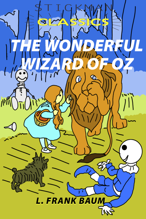 The Wonderful Wizard of Oz -Stickman Classics Book Cover
